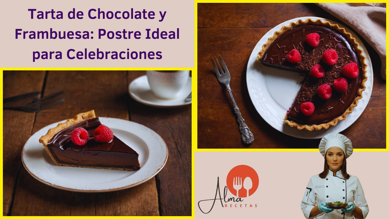 Tarta de Chocolate y Frambuesa Postre Ideal para Celebraciones 
