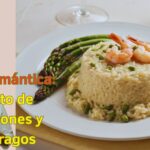 Cena Romántica: Risotto de Camarones y Espárragos